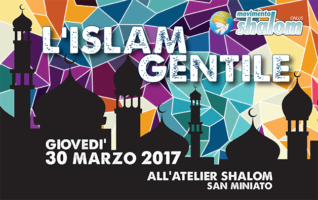 L'Islam gentile – il 30 marzo all'Atelier Shalom