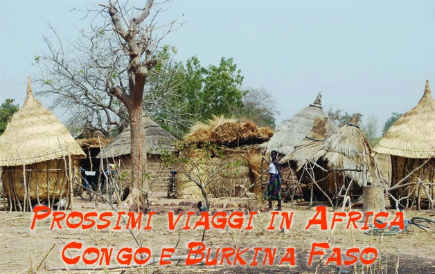 Prossimi viaggi in Africa: Congo a ottobre e Burkina a gennaio