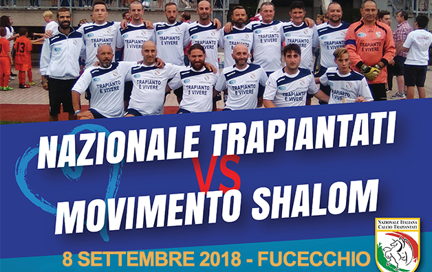 L'8 settembre a Fucecchio Nazionale Trapiantati vs Movimento Shalom