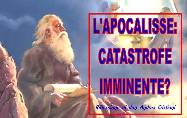 L’Apocalisse: catastrofe imminente?