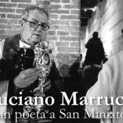 Luciano Marrucci, un poeta a San Miniato