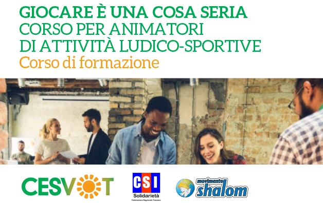 GIOCARE È UNA COSA SERIA – Corso per animatori