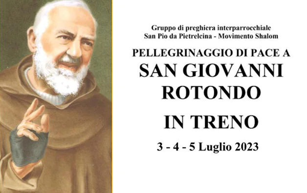 Pellegrinaggio a San Giovanni Rotondo dal 3 al 5 luglio 2023