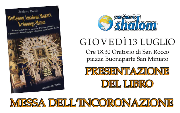 Presentazione di un libro su Mozart e messa dell’Incoronazione – San Miniato 13/07