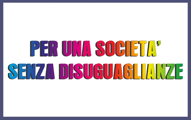 Per una società senza disuguaglianze