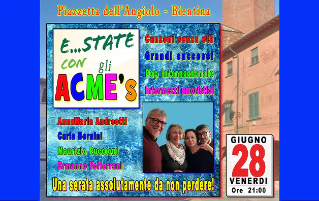 E… state con gli ACME’S – Bientina 28/06