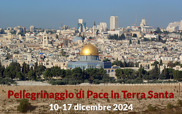 Pellegrinaggio di Pace in Terra Santa – 10-17 dicembre 2024